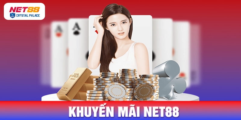 Hướng dẫn tham gia Khuyến Mãi Net88
